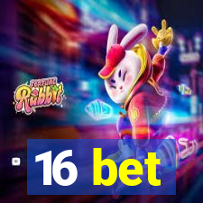 16 bet